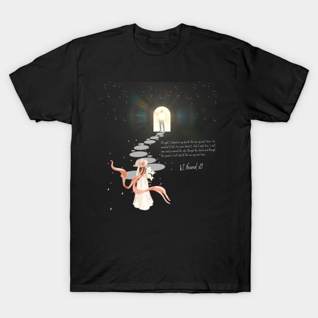 The one that my soul loves T-Shirt by Lady Su